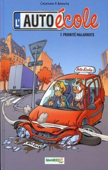 CAZENOVE; AMOURIA: L'auto-école Tome 7 : Priorité maladroite