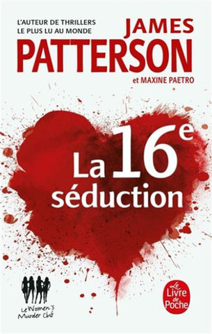 PATTERSON, James: La 16e séduction