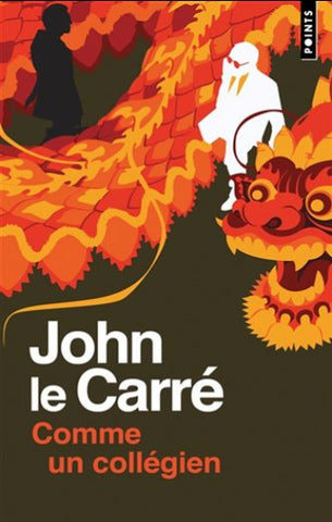 CARRÉ, John le: Comme un collégien