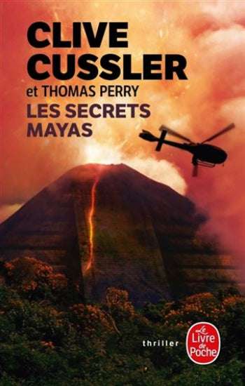 CUSSLER, Clive; PERRY, Thomas: Les secrets Mayas
