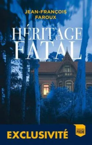 FAROUX, Jean-François: Héritage fatal