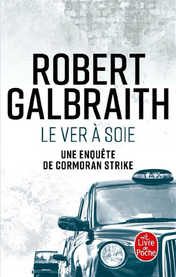GALBRAITH, Robert: Le ver à soie