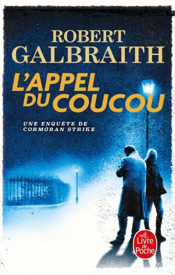 GALBRAITH, Robert: L'appel du coucou