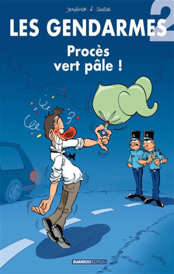 JENFEVRE; SULPICE: Les gendarmes Tome 2 : Procès vert pâle !