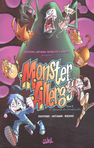 CENTOMO; ARTIBANI; RIGANO: Monster Allergy Tome 2 : La Pyramide des Invulnérables