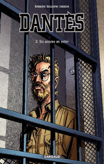 BOISSERIE; GUILLAUME; JUSZEZAK: Dantès Tome 2 :  Six années en enfer
