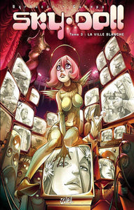 BARBUCCI; CANEPA: Sky-Doll Tome 3 : La ville blanche
