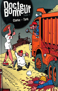 CLARKE; TURK: Docteur bonheur (3 volumes)