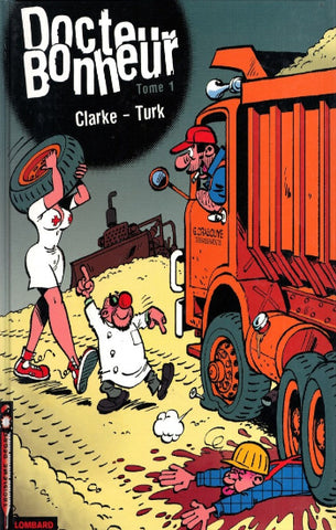 CLARKE; TURK: Docteur bonheur (3 volumes)