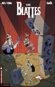 MO; CDM; GAËL: Les blattes (3 volumes)