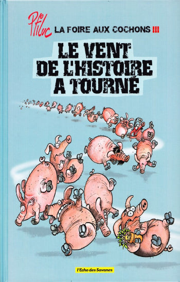 PTILUC: La foire aux cochons (3 volumes)
