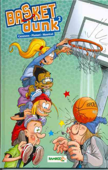 CAZENOVE; PLUMERI; MAURICET: Basket dunk  (7 volumes)