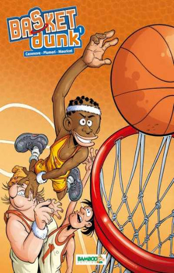 CAZENOVE; PLUMERI; MAURICET: Basket dunk  (7 volumes)