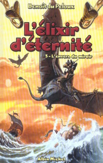 Du PELOUX: L'élixir d'éternité  (3 volumes)