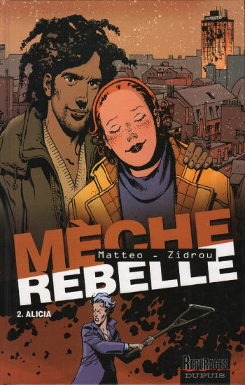 MATTEO; ZIDROU: Mèche rebelle