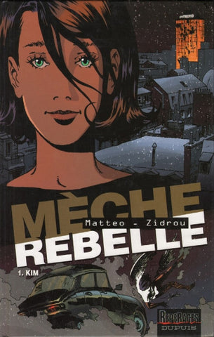 MATTEO; ZIDROU: Mèche rebelle