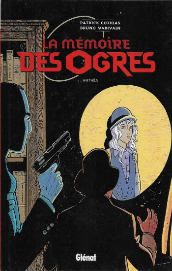 COTHIAS; MARIVAIN: La mémoire des ogres  (5 volumes)