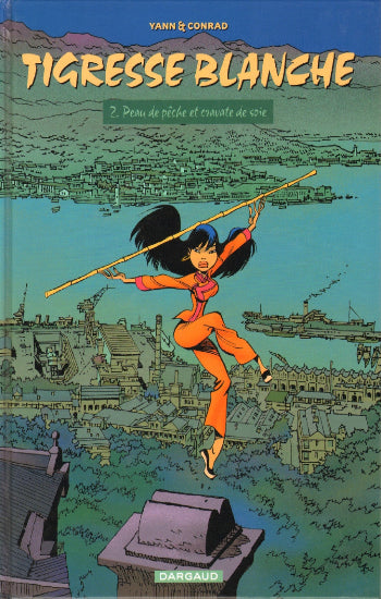 YANN; CONRAD: Tigresse blanche  (7 volumes)