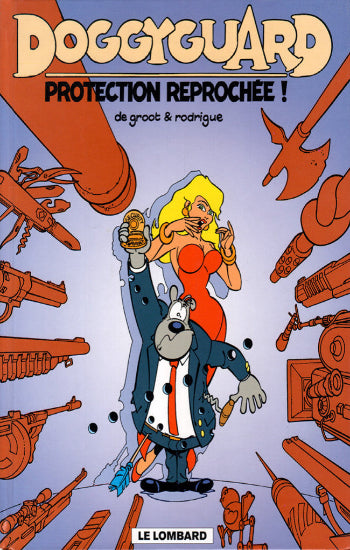 GROOT; RODRIGUE: Doggyguard  (3 volumes)