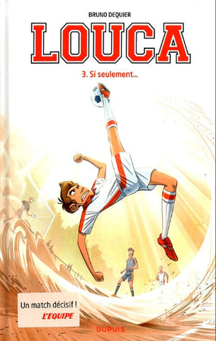 DEQUIER: Louca Tome 3 : Si seulement