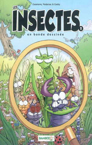 CAZENOVE; VODARZAC; COSBY: Les insectes en bande dessinée