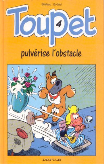 BLESTEAU; GODARD: Toupet Tome 4 : Toupet pulvérise l'obstacle