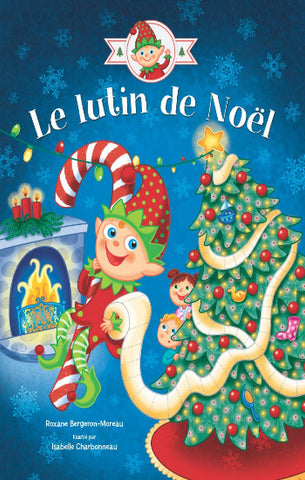 BERGERON-MOREAU, Roxane: Le lutin de Noël