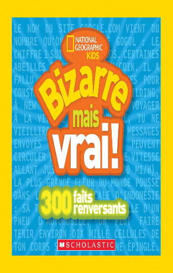 COLLECTIF: National geographic kids - Bizarre mais vrai !