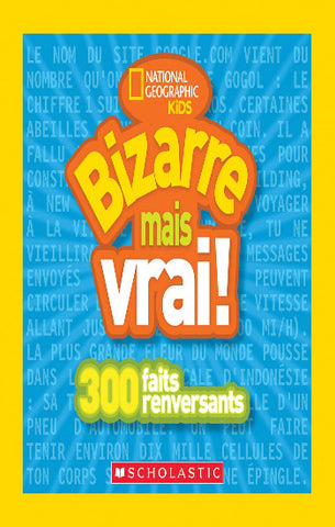 COLLECTIF: National geographic kids - Bizarre mais vrai !