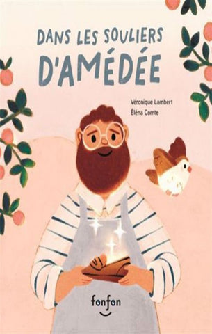 LAMBERT, Véronique; COMTE, Éléna: Dans les souliers d'Amédée