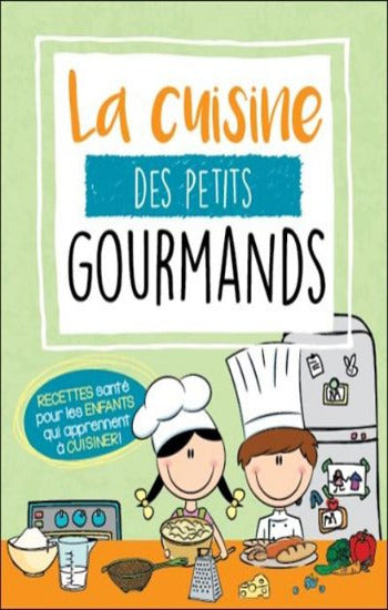 COLLECTIF: La cuisine des petits gourmands