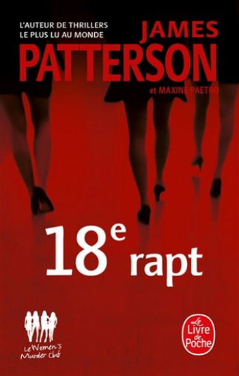 PATTERSON, James; PAETRO, Maxine: 18e rapt