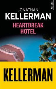 KELLERMAN, Jonathan: Heartbreak hotel