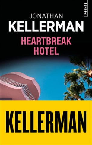 KELLERMAN, Jonathan: Heartbreak hotel