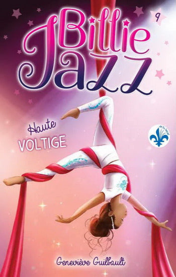 GUILBAULT, Geneviève: Billie Jazz Tome 9 : Haute voltige