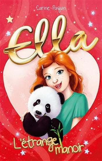 PAQUIN, Carine: Ella Tome 7 : L'étrange manoir