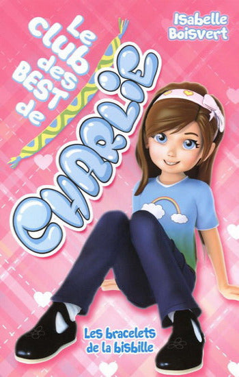 BOISVERT, Isabelle: Le club des best de Charlie