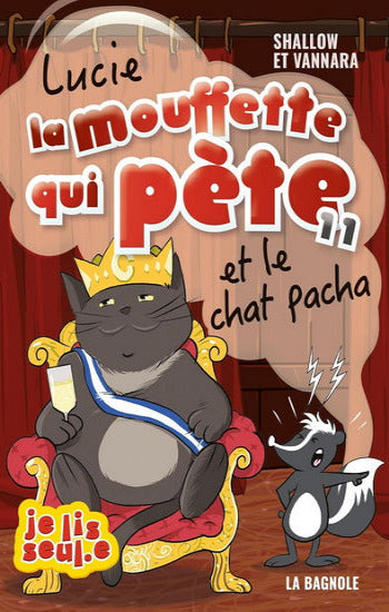 SHALLOW; VANNARA: Lucie la mouffette qui pète et le chat pacha Tome 11