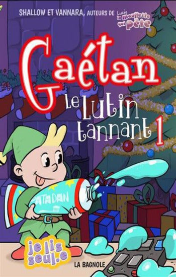 SHALLOW; VANNARA: Gaétan le lutin tannant Tome 1
