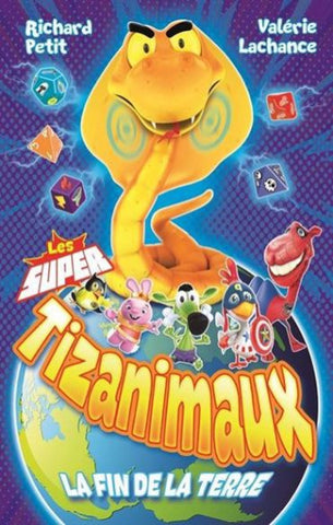 PETIT, Richard; LACHANCE, Valérie: Mon mini big à moi - Les supers Tizanimaux Tome 1 : La fin du monde
