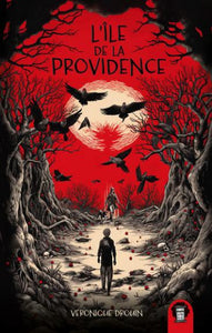 DROUIN, Véronique: L'Île de la Providence