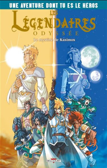 BOUYSSOU, Laureen; SOBRAL, Patrick: Une aventure dont tu es le héros - Les Légendaires Odyssée Tome 2 : Le mystère de Kasimos