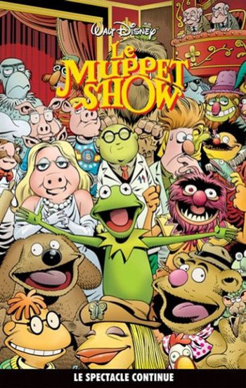 COLLECTIF: Walt Disney Tome 13 : Le Muppet Show le spectacle continue