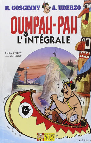 GOSCINNY; UDERZO: Oumpah-Pah - L'intégrale