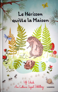 STARK, Ulf: Le hérisson quitte la maison