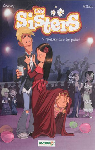 CAZENOVE; WILLIAM: Les Sisters Tome 9 : Toujours dans les pattes !