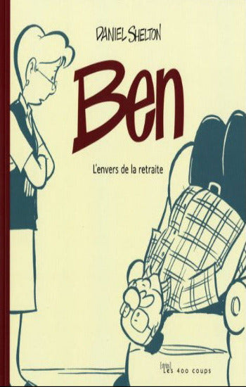 SHELTON: Ben Tome 1 : L'envers de la retraite