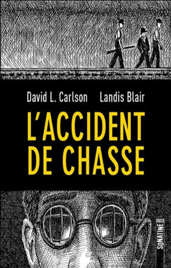 CARLSON; BLAIR: L'accident de chasse