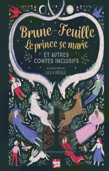 COLLECTIF: Brune-Feuille, Le prince se marie et autre contes inclusifs