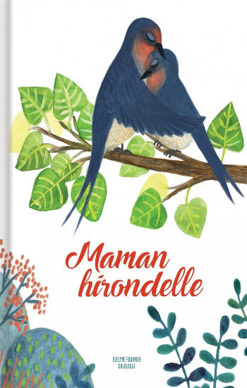FOURNIER, Evelyne: Maman hirondelle